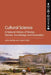 Cultural Science: A Natural History of Stories, Demes, Knowledge and Innovation by John Hartley