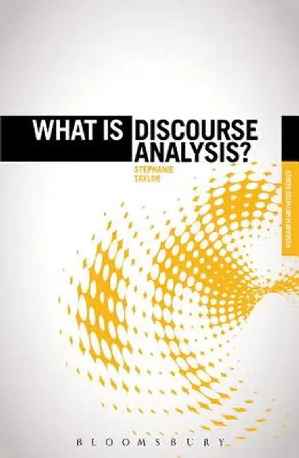 What Is Discourse Analysis? by Stephanie Taylor