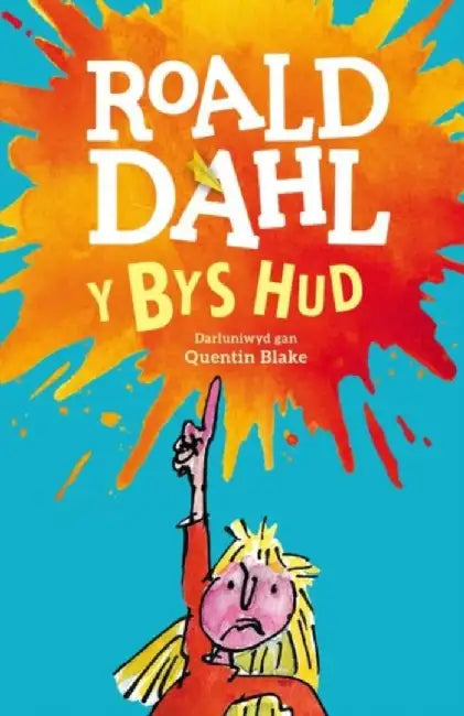 Y Bys Hud by Roald Dahl