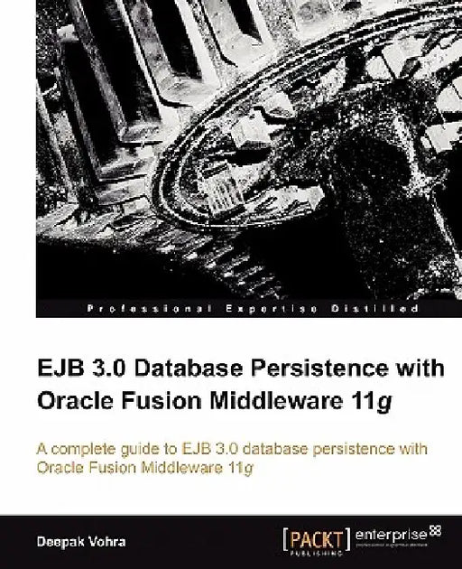 Ejb 3.0 Database Persistence with Oracle Fusion Middleware 11g by Deepak Vohra