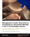 Management in India: Go from an Accidental to a Successful Manager in the It & Knowledge Industry by Rahul Goyal