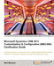 Microsoft Dynamics Crm 2011 Customization & Configuration (Mb2-866) Certification Guide by Neil Benson