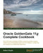 Oracle Goldengate 11g Complete Cookbook by Ankur Gupta
