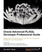 Oracle Advanced PL/SQL Developer Professional Guide by Gupta Saurabh, Saurabh Gupta