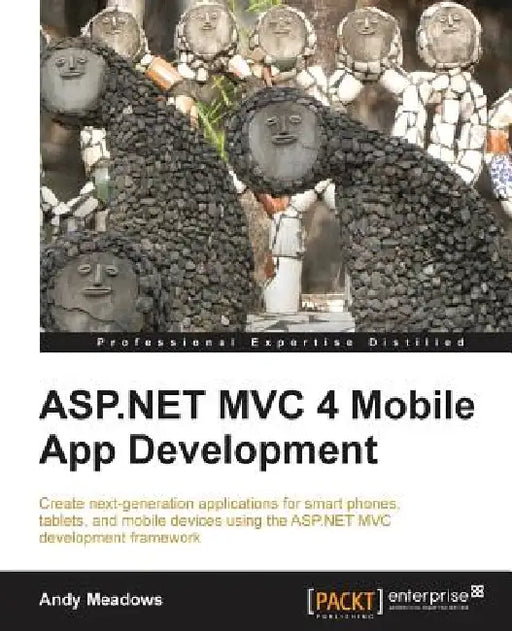 ASP.Net MVC 4 Mobile App Development by Andy Meadows