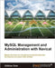 MySQL Management and Administration with Navicat by G. Khan Ozar, Gokhan Ozar