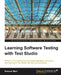 Learning Software Testing with Test Studio by Rawane Madi