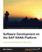 Software Development on the SAP Hana Platform by Mark Walker