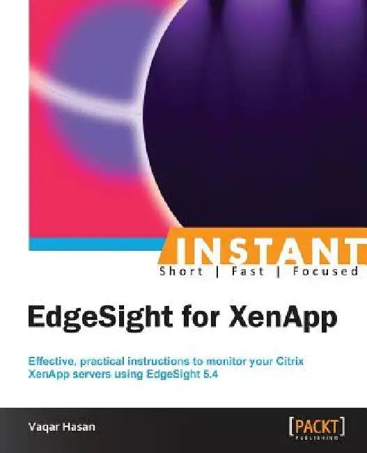 Instant EdgeSight for XenApp by Vaqar Hasan