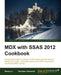 MDX with Microsoft SQL Server 2012 Analysis Services Cookbook by Sherry Li