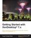 Getting Started with XenDesktop 7.x: Deliver desktops and applications to your end-users, anywhere, anytime, with XenDesktop(R) 7.x by Craig Thomas Ellrod