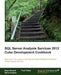 SQL Server Analysis Services 2012 Cube Development Cookbook by Baya Dewald, Steve Hughes, Paul Turley