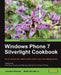 Windows Phone 7 Silverlight Cookbook by Jr. Schiefer Robb, Jonathan Marbutt