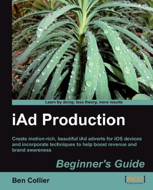 Iad Production Beginner's Guide by Ben Collier