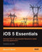 IOS 5 Essentials by Steven Daniel, Steven F. Daniel