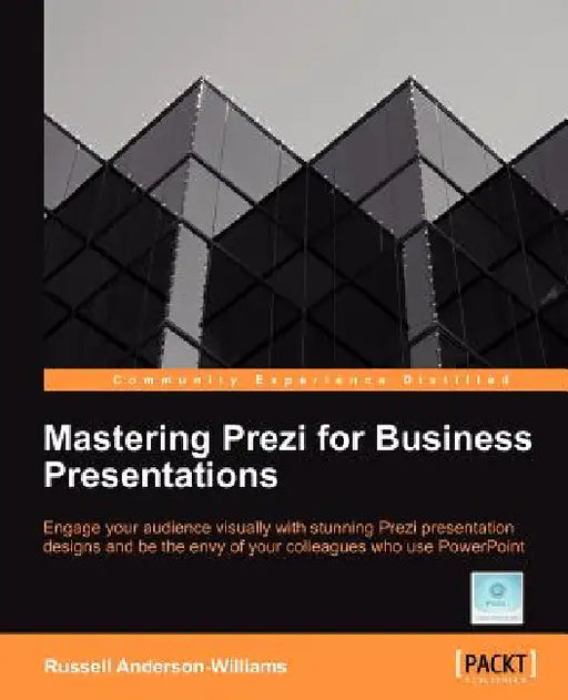 Mastering Prezi for Business Presentations by Russell Anderson-Williams