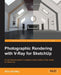 Photographic Rendering with V-Ray for SketchUp: Turn your 3D modeling into photographic realism with this superb guide for SketchUp users. Through con by Brian Bradley
