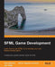 Sfml Game Development by Artur Moreira, Jan Haller, Henrik Vogelius Hansson