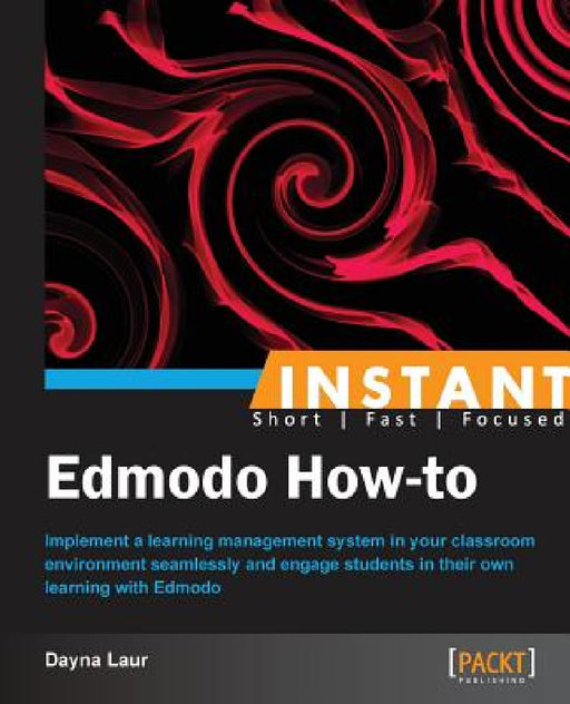 Instant Edmodo How-to by Dayna Laur