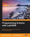 Programming Arduino with LabVIEW by Marco Schwartz, Oliver Manickum
