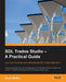 SDL Trados Studio - A Practical Guide: SDL Trados Studio can make a powerful difference to your translating efficiency. This guide makes it easier to by Andy Walker