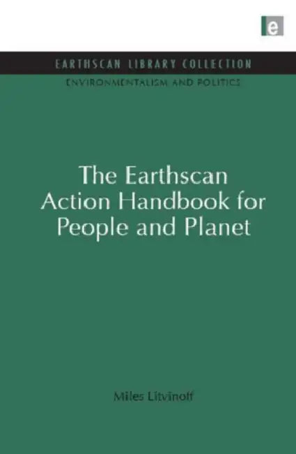 The Earthscan Action Handbook for People and Planet by Miles Litvinoff
