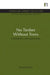 No Timber Without Trees: Sustainability in the tropical forest by Duncan Poore
