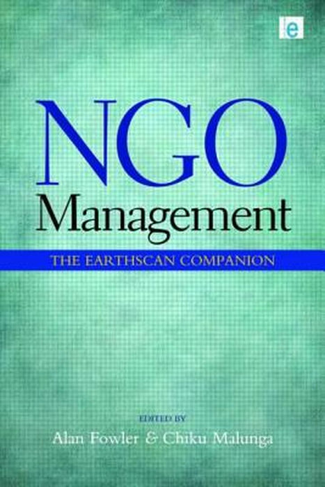 NGO Management: The Earthscan Companion by Alan Fowler