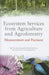 Ecosystem Services from Agriculture and Agroforestry: Measurement and Payment by Bruno Rapidel