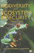 Biodiversity and Ecosystem Insecurity: A Planet in Peril by Ahmed Djoghlaf