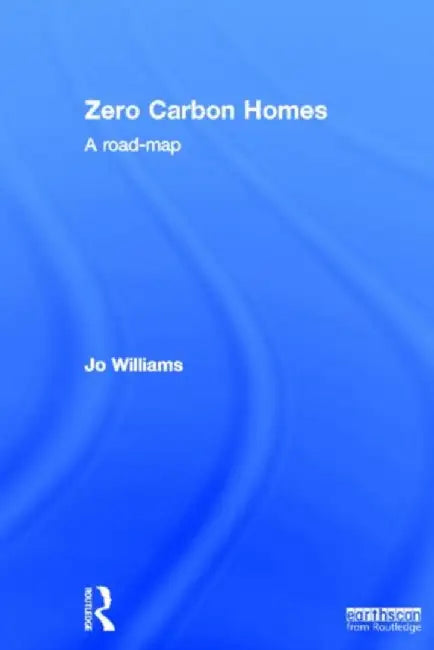 Zero-carbon Homes by Joanna Williams
