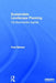 Sustainable Landscape Planning: The Reconnection Agenda by Paul Selman