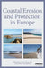 Coastal Erosion and Protection in Europe by Enzo Pranzini