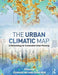 The Urban Climatic Map: A Methodology for Sustainable Urban Planning by Edward Ng