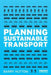 Planning Sustainable Transport by Barry Hutton