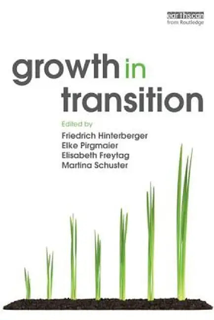 Growth in Transition by Friedrich Hinterberger