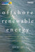 Offshore Renewable Energy: Accelerating the Deployment of Offshore Wind, Tidal, and Wave Technologies by Iea-Retd