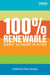 100 Per Cent Renewable: Energy Autonomy in Action by Peter Droege