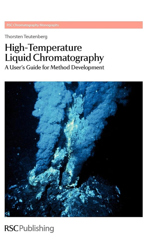 High-Temperature Liquid Chromatography by Thorsten Teutenberg