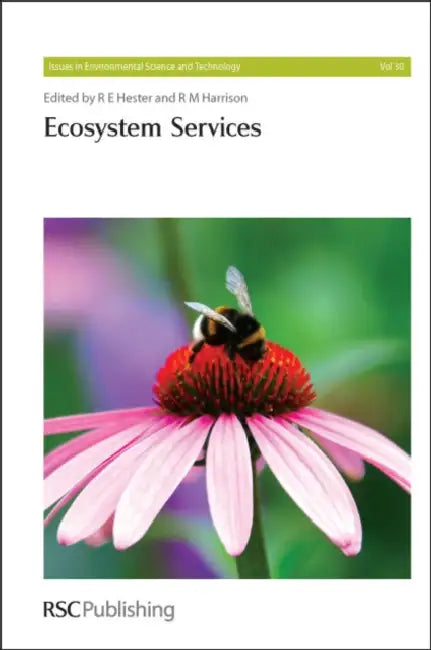 Ecosystem Services by R. M. Harrison, Erik Gomez Baggethun, R. E. Hester