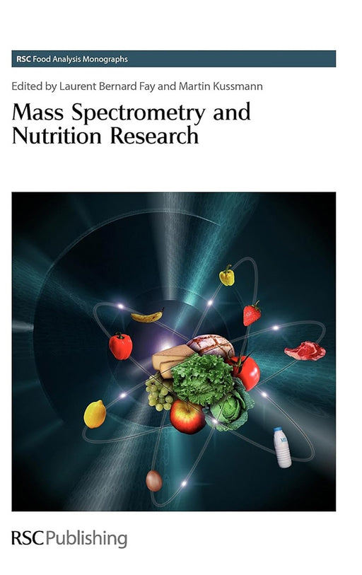 Mass Spectrometry And Nutrition Research by Laurent-Bernard Fay