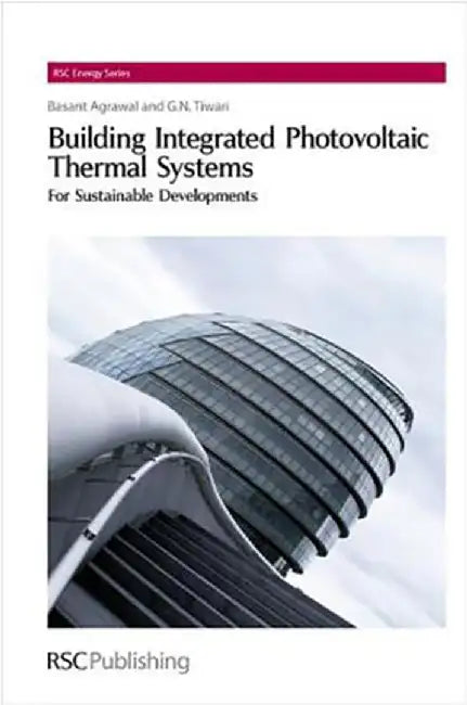 Building Integrated Photovoltaic Thermal Systems by RSC Publishing