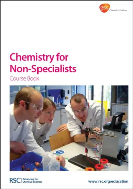 Chemistry for Non-Specialists Course Book [With CDROM] by Royal Society of Chemistry