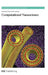 Computational Nanoscience by William Challacombe, Jonathan Hirst, Elena Bichoutskaia