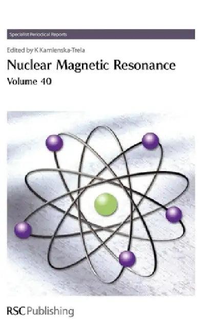 Nuclear Magnetic Resonance, Volume 40 by Krystyna Kamienska-Trela