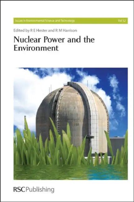 Nuclear Power and the Environment by R. M. Harrison, R. E. Hester