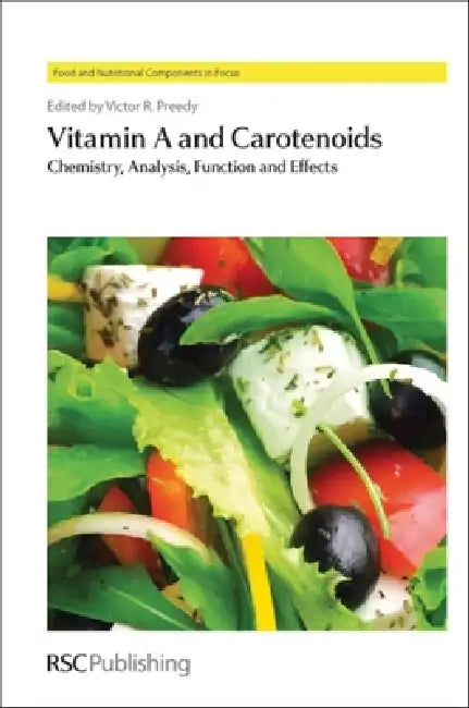 Vitamin A and Carotenoids: Chemistry, Analysis, Function and Effects by Ronda Greaves, Victor R. Preedy, M. Petkovich