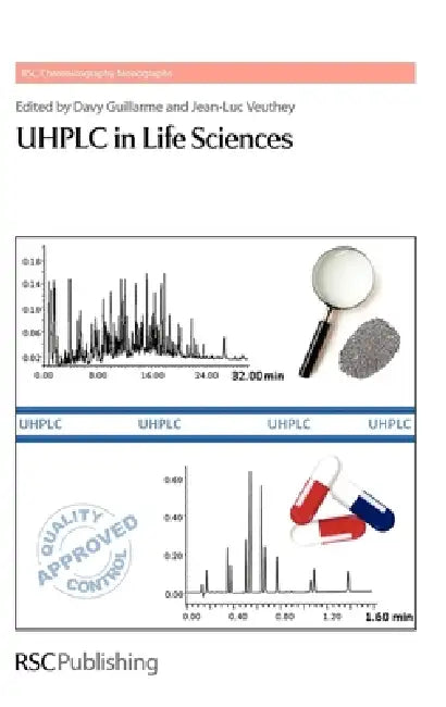 Uhplc in Life Sciences by Davy Guillarme, Jean-Luc Veuthey