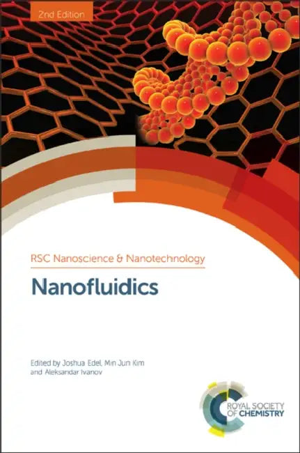 Nanofluidics by Joshua Edel, Aleksandar Ivanov, Minjun Kim