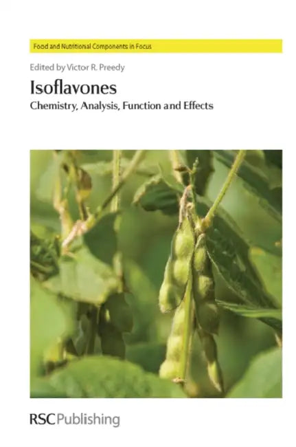 Isoflavones: Chemistry, Analysis, Function and Effects by K. Nara, Victor R. Preedy, Dongmin Liu